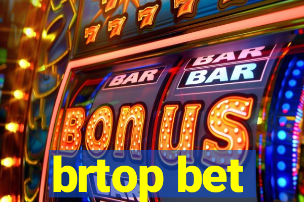 brtop bet